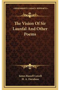 The Vision of Sir Launfal and Other Poems