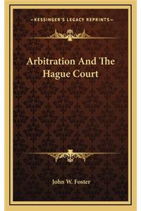 Arbitration and the Hague Court