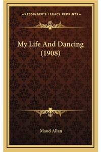 My Life And Dancing (1908)