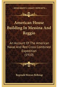 American House Building in Messina and Reggio