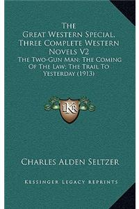 The Great Western Special, Three Complete Western Novels V2