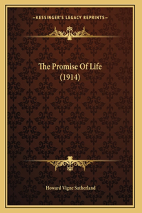 The Promise Of Life (1914)