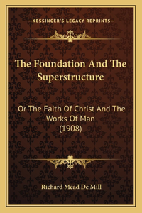 Foundation and the Superstructure