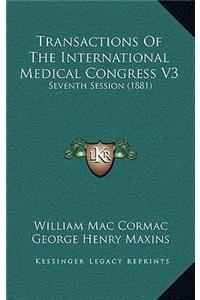 Transactions Of The International Medical Congress V3