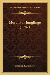 Moral Fur Junglinge (1787)