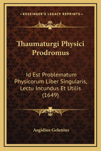 Thaumaturgi Physici Prodromus