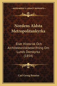 Nordens Aldsta Metropolitankyrka