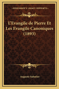 L'Evangile de Pierre Et Les Evangile Canoniques (1893)