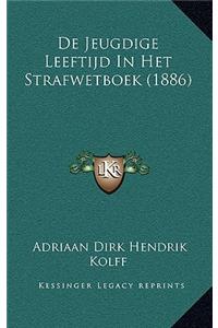 De Jeugdige Leeftijd In Het Strafwetboek (1886)