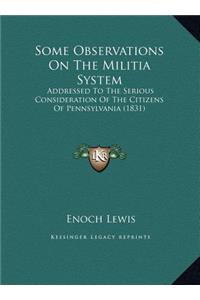 Some Observations On The Militia System