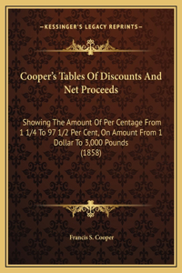 Cooper's Tables Of Discounts And Net Proceeds