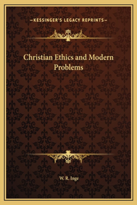 Christian Ethics and Modern Problems