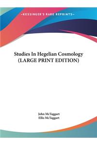 Studies in Hegelian Cosmology