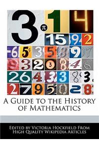 A Guide to the History of Mathematics