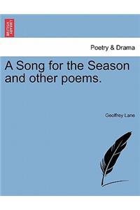 Song for the Season and Other Poems.