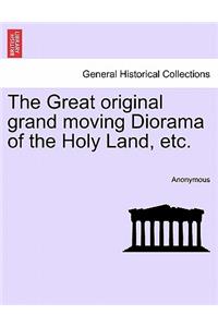 Great Original Grand Moving Diorama of the Holy Land, Etc.