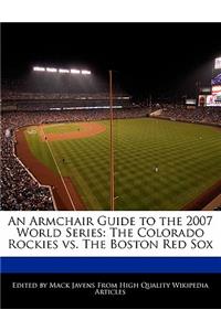 An Armchair Guide to the 2007 World Series