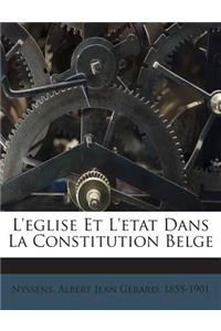 L'eglise Et L'etat Dans La Constitution Belge