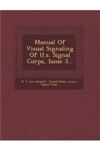 Manual of Visual Signaling of U.S. Signal Corps, Issue 3...