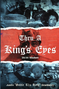 Thru A King's Eyes