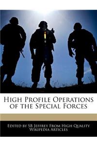 High Profile Operations of the Special Forces
