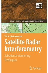 Satellite Radar Interferometry
