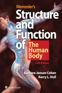 Memmler's Structure and Function of the Human Body with Study Guide