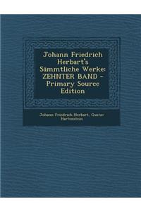Johann Friedrich Herbart's Sammtliche Werke