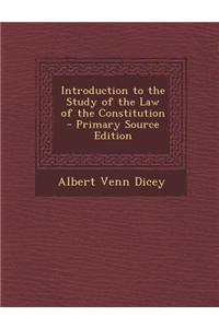 Introduction to the Study of the Law of the Constitution
