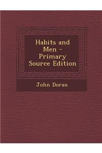 Habits and Men