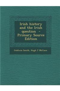 Irish History and the Irish Question