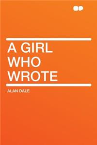 A Girl Who Wrote