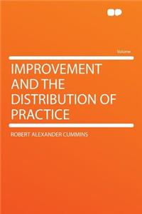 Improvement and the Distribution of Practice