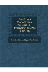 Archives Marocaines, Volume 5 - Primary Source Edition