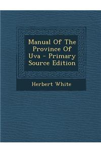 Manual of the Province of Uva - Primary Source Edition