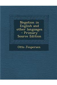 Negation in English and Other Languages