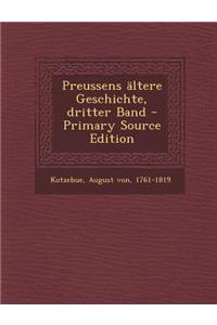 Preussens Altere Geschichte, Dritter Band