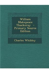 William Makepeace Thackeray