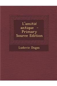 L'Amitie Antique