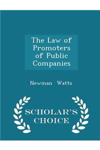 The Law of Promoters of Public Companies - Scholar's Choice Edition