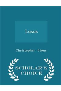 Lusus - Scholar's Choice Edition