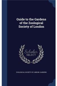 Guide to the Gardens of the Zoological Society of London