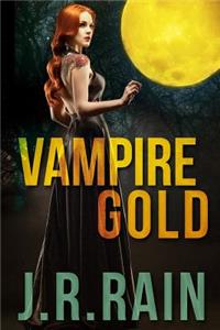 Vampire Gold and Other Stories (Includes a Samantha Moon Story)