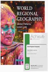 Loose-Leaf Version for World Regional Geography & Achieve for World Regional Geography (2-Term Access)