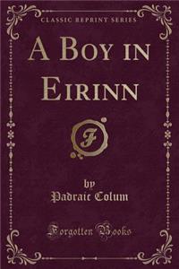A Boy in Eirinn (Classic Reprint)