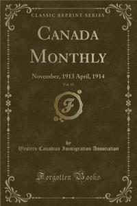 Canada Monthly, Vol. 15