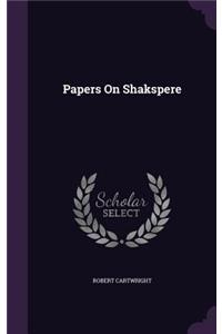 Papers On Shakspere