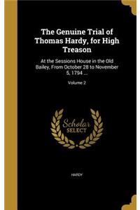 Genuine Trial of Thomas Hardy, for High Treason