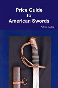 Price Guide to American Swords