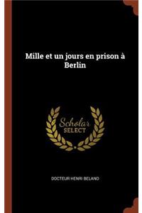 Mille et un jours en prison à Berlin